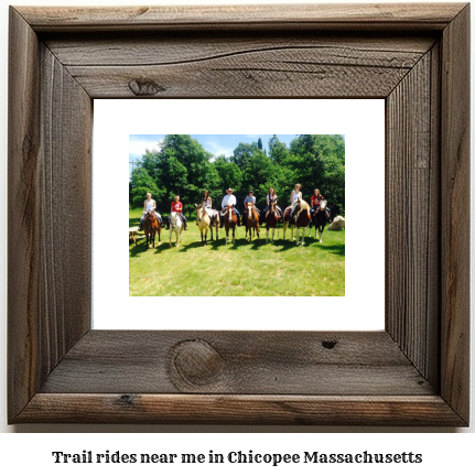 trail rides near me in Chicopee, Massachusetts